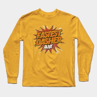 Fastest Dasher Alive DoorDasher Long Sleeve T-Shirt